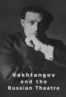 Vakhtangov and the Russian Theatre