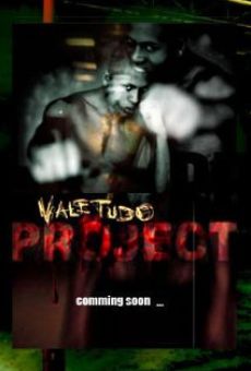 Vale Tudo Project online streaming