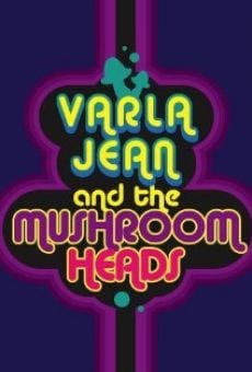 Varla Jean and the Mushroomheads stream online deutsch