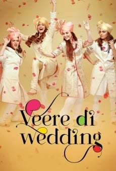 Veere Di Wedding on-line gratuito