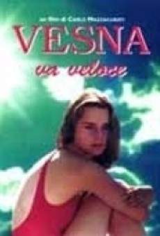 Película: Vesna va rápido