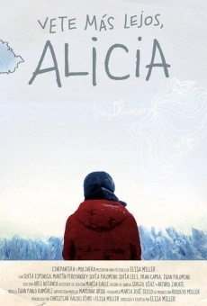 Vete más lejos, Alicia (2010)