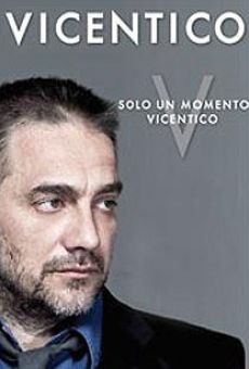 Vicentico: Sólo un momento (2012)