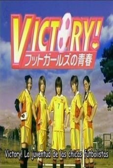 Película: Victory! La juventud de las chicas futbolistas
