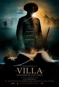 Villa, itinerario de una pasión (2011)