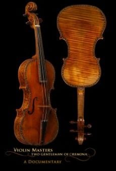Violin Masters: Two Gentlemen of Cremona online streaming