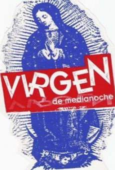 Virgen de medianoche online free