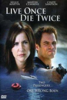 Vive una vez, muere dos (2006)