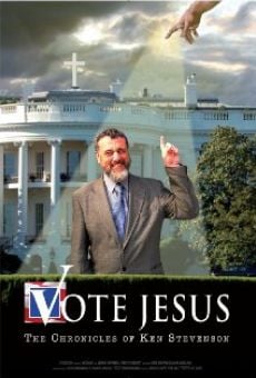 Película: Vote Jesus: The Chronicles of Ken Stevenson