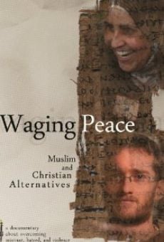 Película: Waging Peace: Muslim and Christian Alternatives