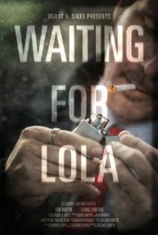 Película: Waiting for Lola