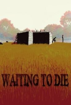 Waiting to Die, película en español