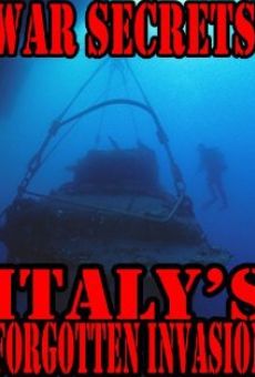 War Secrets: Italy's Forgotten Invasion on-line gratuito