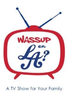 Wassup en LA? on-line gratuito