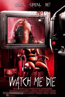 Película: Watch Me Die