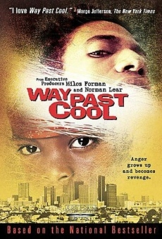 Película: Way Past Cool