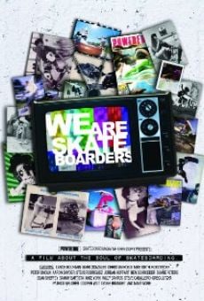 We Are Skateboarders online streaming