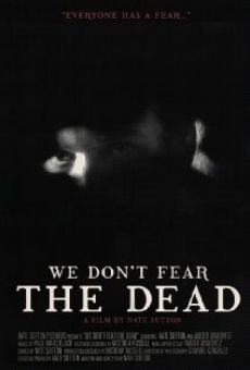 We Don't Fear the Dead (2014)