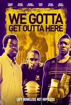 Película: We Gotta Get Out of Here