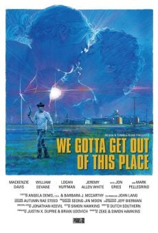 Película: We Gotta Get Out of This Place