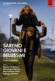 Saremo giovani e bellissimi online streaming