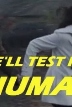 We'll Test It on Humans on-line gratuito
