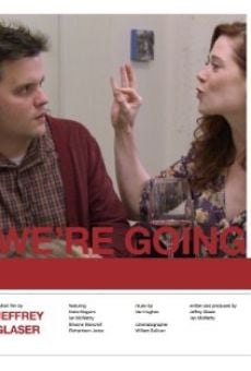 We're Going (2013)
