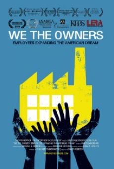 We the Owners: Employees Expanding the American Dream online streaming