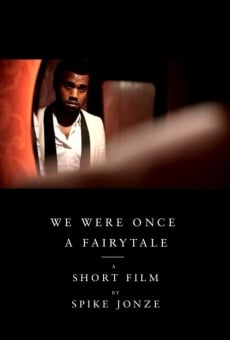 Película: We Were Once a Fairytale