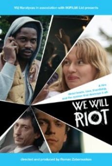 We Will Riot online streaming