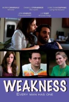 Película: Weakness