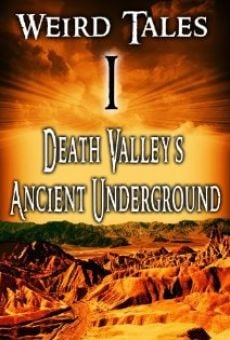 Weird Tales #1 Death Valley's Ancient Underground (2007)