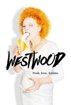 Westwood. Punk, Icona, Attivista online streaming