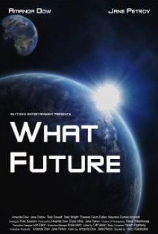 Película: What Future