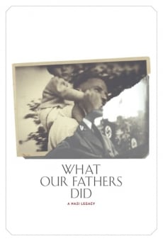 What Our Fathers Did: A Nazi Legacy online streaming