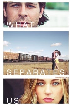 Película: What Separates Us