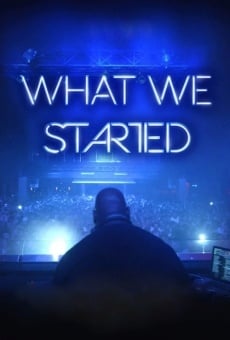 Película: What We Started
