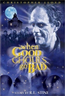 R.L. Stine's When Good Ghouls Go Bad (2001)