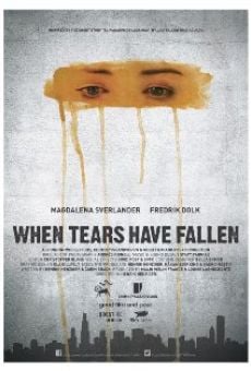 Película: When Tears Have Fallen
