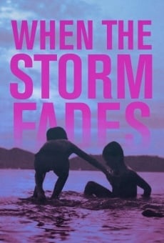 Película: When the Storm Fades
