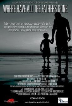 Where Have All the Fathers Gone (2015)