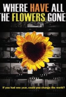 Película: Where Have All the Flowers Gone?