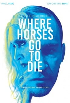 Película: Where Horses Go to Die