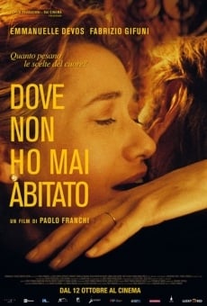 Dove non ho mai abitato online streaming