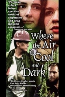 Where The Air Is Cool And Dark online streaming