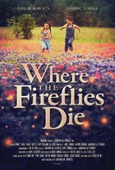 Where the Fireflies Die on-line gratuito