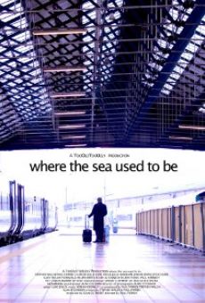 Where the Sea Used to Be (2012)