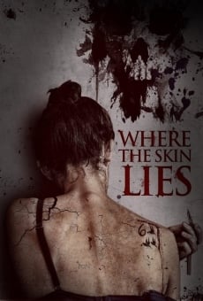 Where the Skin Lies online streaming