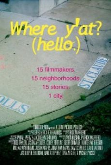 Película: Where Y'At (Hello)