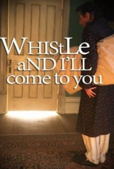 Whistle and I'll Come to You (2010)